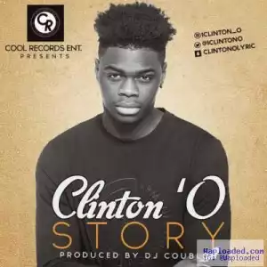 ClintonO - Story (Prod by DJ Coublon)